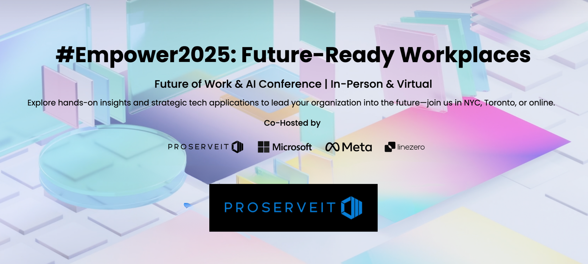 #Empower2025: Future-Ready Workplaces | ProserveIT Virtual Event