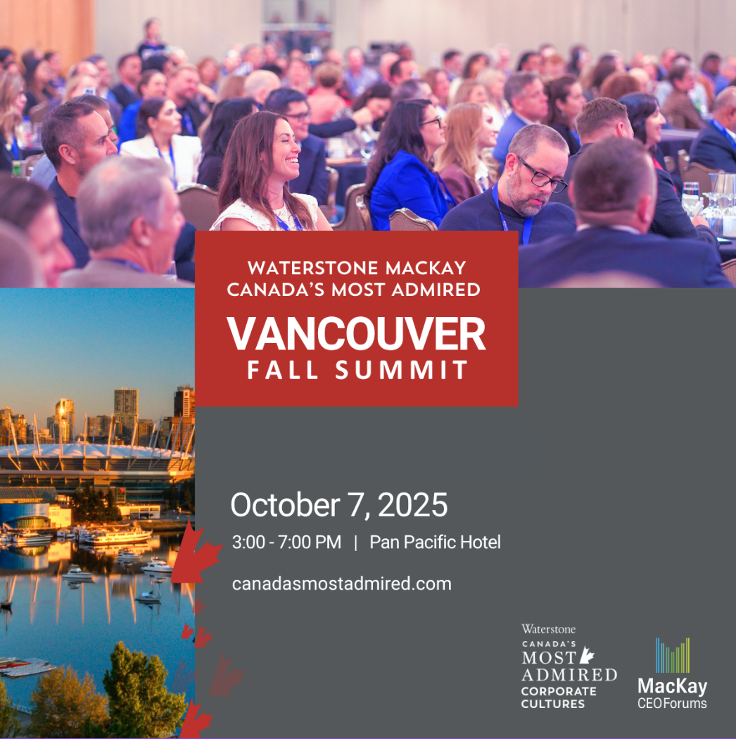 Waterstone MacKay Canada’s Most Admired™ Vancouver Fall Summit